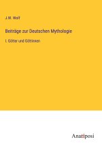 Beiträge zur Deutschen Mythologie