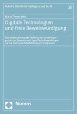 Digitale Technologien und freie Beweiswürdigung