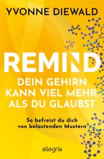REMIND Dein Gehirn kann viel mehr, als du glaubst