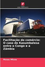 Facilitaç?o do comércio: O caso de Kasumbalesa entre o Congo e a Zâmbia