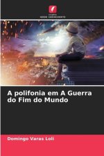 A polifonia em A Guerra do Fim do Mundo