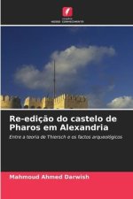 Re-ediç?o do castelo de Pharos em Alexandria