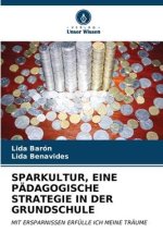 SPARKULTUR, EINE PÄDAGOGISCHE STRATEGIE IN DER GRUNDSCHULE