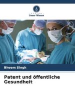 Patent und öffentliche Gesundheit