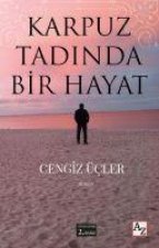 Karpuz Tadinda Bir Hayat