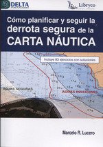 Cómo planificar y seguir la derrota segura de la carta naútica