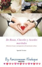 De Rosas, Claveles y Acordes maritales