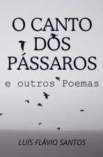 O Canto dos Pássaros e outros Poemas
