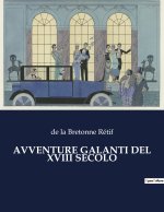 AVVENTURE GALANTI DEL XVIII SECOLO