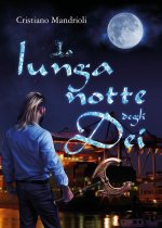 La lunga notte degli Dei