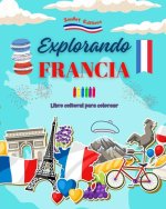 Explorando Francia - Libro cultural para colorear - Dise?os creativos de símbolos franceses
