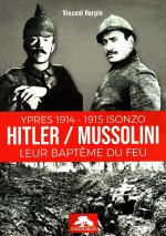 HITLER / MUSSOLINI LEUR BAPTÊME DU FEU