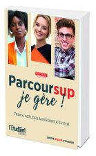 Parcoursup , je gère Nouvelle édition