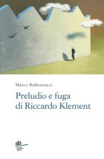 Preludio e fuga di Riccardo Klement