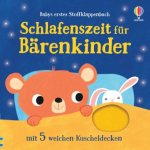 Babys erstes Stoffklappenbuch: Schlafenszeit für Bärenkinder