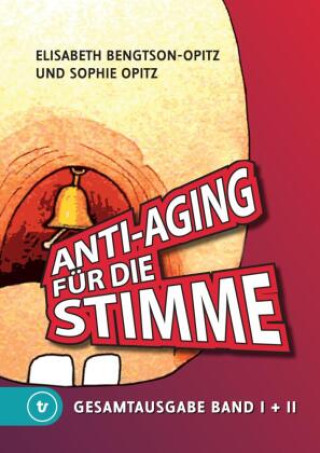 Anti-Aging für die Stimme Gesamtausgabe