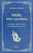 Herr, lehre uns beten - Bd. 2