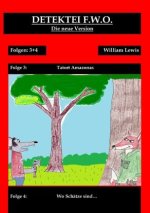 Detektei F.W.O. Band 2: Tatort Amazonas