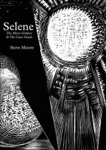 SELENE THE MOON GODDESS & THE CAVE ORACL