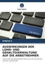 AUSWIRKUNGEN DER LOHN- UND GEHALTSVERWALTUNG AUF DIE ARBEITNEHMER