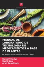 MANUAL DE LABORATÓRIO DE TECNOLOGIA DE MEDICAMENTOS ? BASE DE PLANTAS