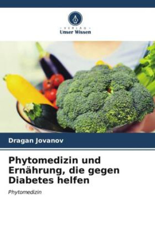 Phytomedizin und Ernährung, die gegen Diabetes helfen