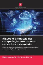 Riscos e ameaças na computaç?o em nuvem: conceitos essenciais