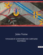 VOYAGES ET AVENTURES DU CAPITAINE HATTERAS