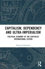 Capitalism, Dependency and Ultra-Imperialism