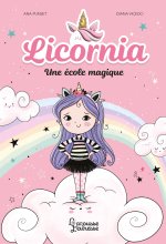 Licornia - Du désordre à l'école
