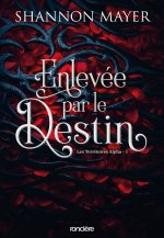 Enlevée par le destin - broché - Tome 01 Les territoires Alpha
