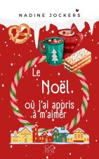 Le Noël où j'ai appris à m'aimer