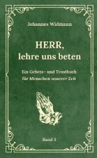 Herr, lehre uns beten - Bd. 3