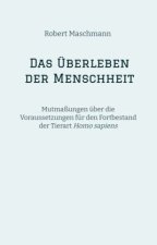 Das Überleben der Menschheit
