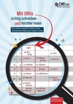 Mit ORIs richtig schreiben und leichter lesen (Rechtschreibung lernen und lehren)