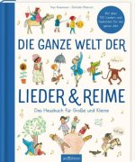 Die ganze Welt der Lieder und Reime