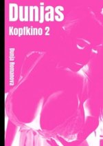 Dunja's Kopfkino 2