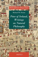 Peter of Ireland, Writings on Natural Philosophy: Commentary on Aristotle's On Length and Shortness of Life and the Determinatio Magistralis
