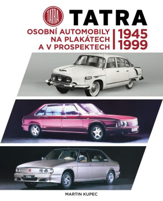 Tatra - Osobní automobily na plakátech a v prospektech 1945-1999