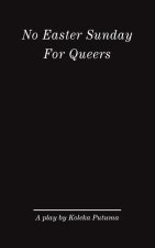No Easter Sunday For Queers