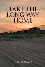 Take the Long Way Home