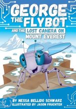 Chapter Book Sunbird George the Flybot and the Lost Camera on Mount Everest