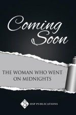The Woman Who Went on Midnights: Volume 3