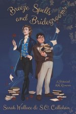 Breeze Spells and Bridegrooms