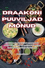DRAAKONI PUUVILJAD M?NUD