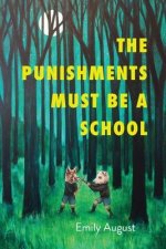 The Punishments Must Be a School