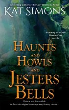 Haunts and Howls and Jesters Bells
