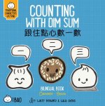 Bitty Bao Counting with Dim Sum: A Bilingual Book in English and Cantonese with Traditional Characters and Jyutping