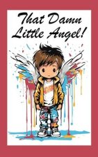 That Damn Little Angel