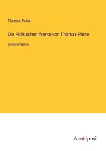 Die Politischen Werke von Thomas Paine